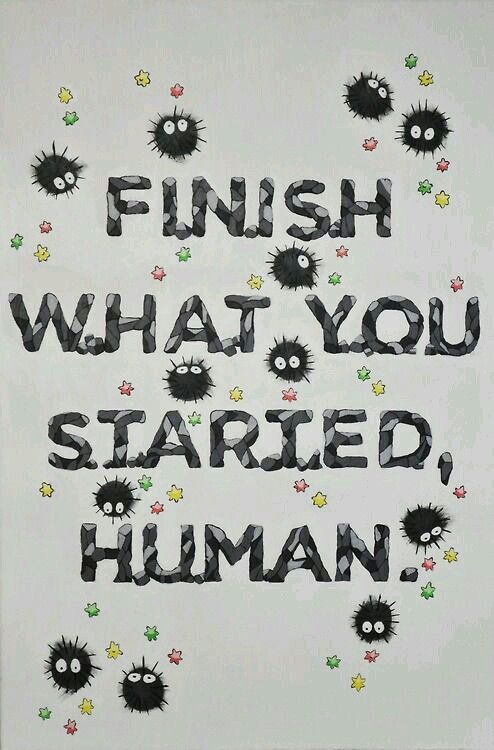 finish what you started